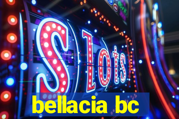 bellacia bc